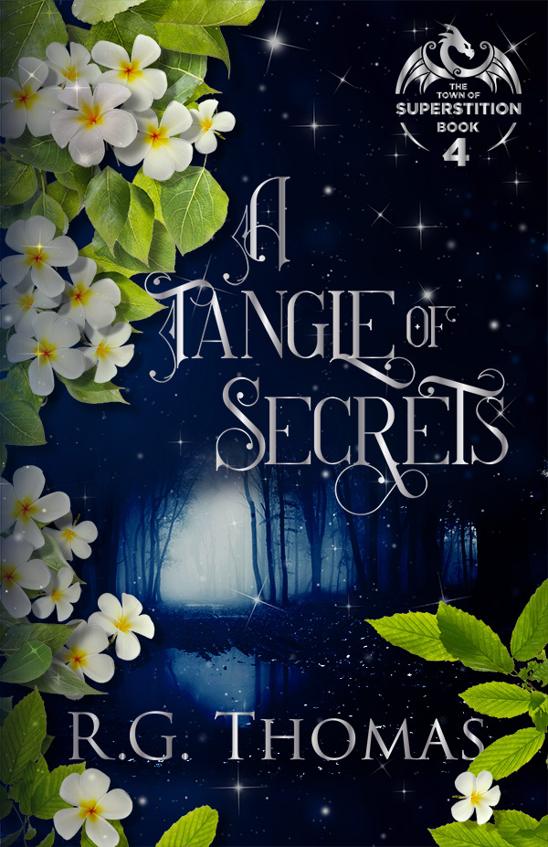 A Tangle of Secrets cover with title in scripted font, leaves and vines along the side and across bottom with multiple white flowers. A mysterious glow inside a group of trees and in front of a still body of water in the center.